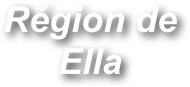 Région de Ella
