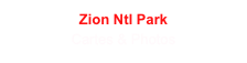 Zion Ntl Park
Cartes & Photos