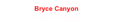 Bryce Canyon
Cartes & Photos
